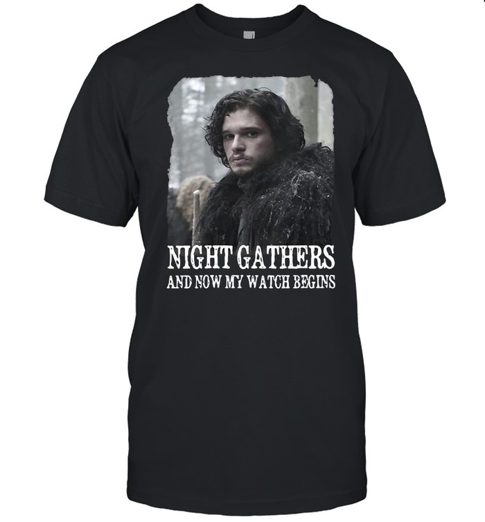 Game Of Thrones Jon Snow Night Gathers And Now My Watch Begins Portrait T-shirt