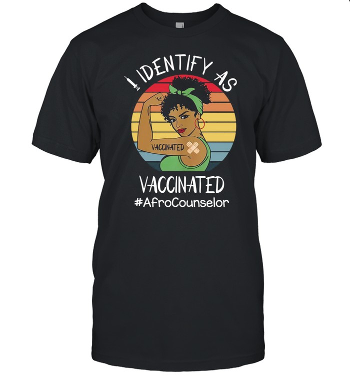 I Identify As Vaccinated Afro Counselor Vintage Retro T-shirt
