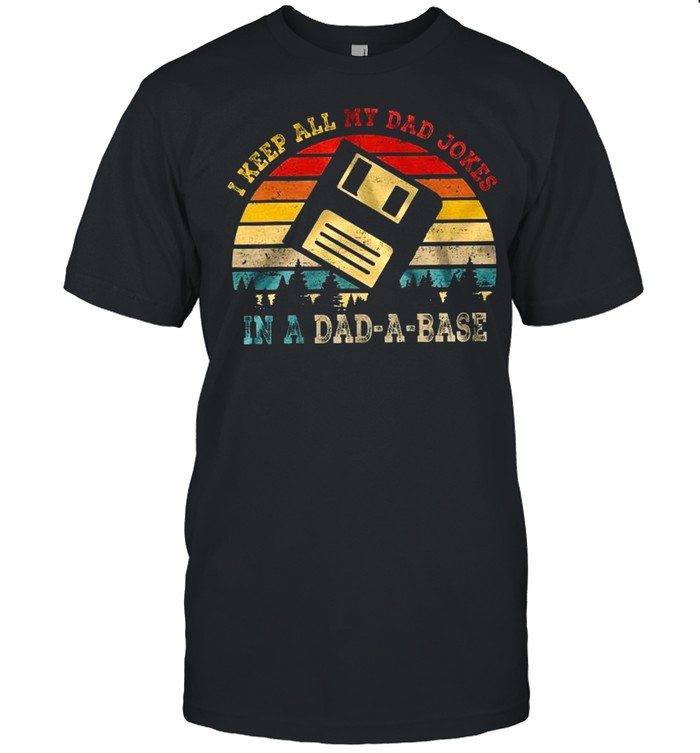 I keep all my dad jokes in a dad a base shirt Classic Men's T-shirt