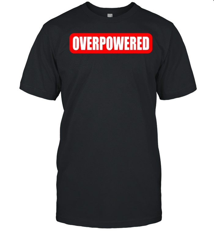 OVERPOWERED OP Gamer Video Game Exclamation shirt Classic Men's T-shirt