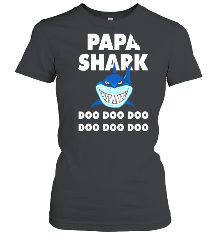 Papa Shark Doo Doo Doo Doo Doo Doo shirt Classic Women's T-shirt