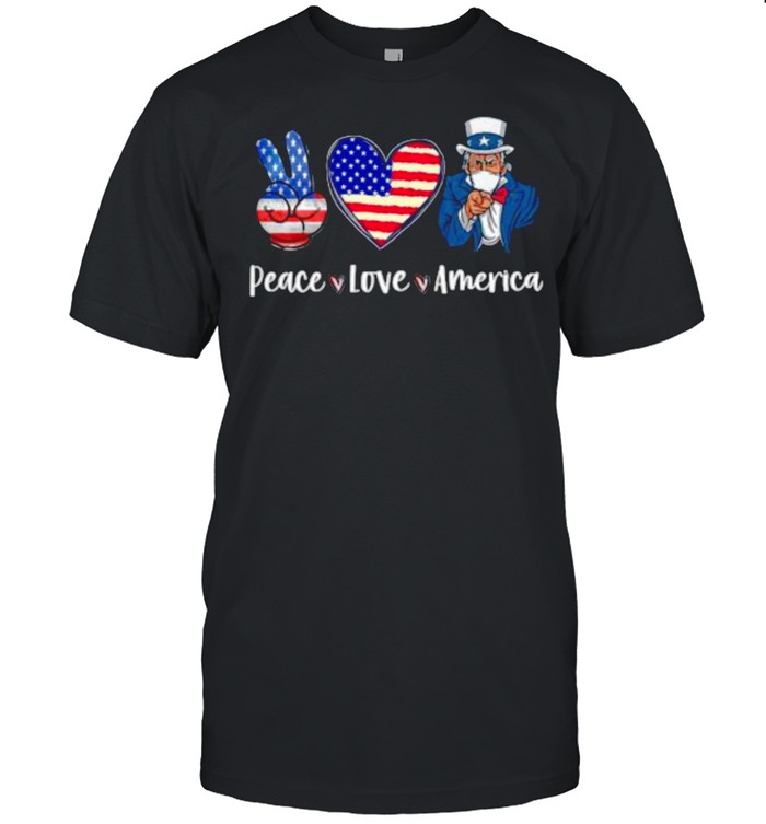 Peace Love America Uncle Sam In A Mask USA Flag 4th Of July T-Shirt