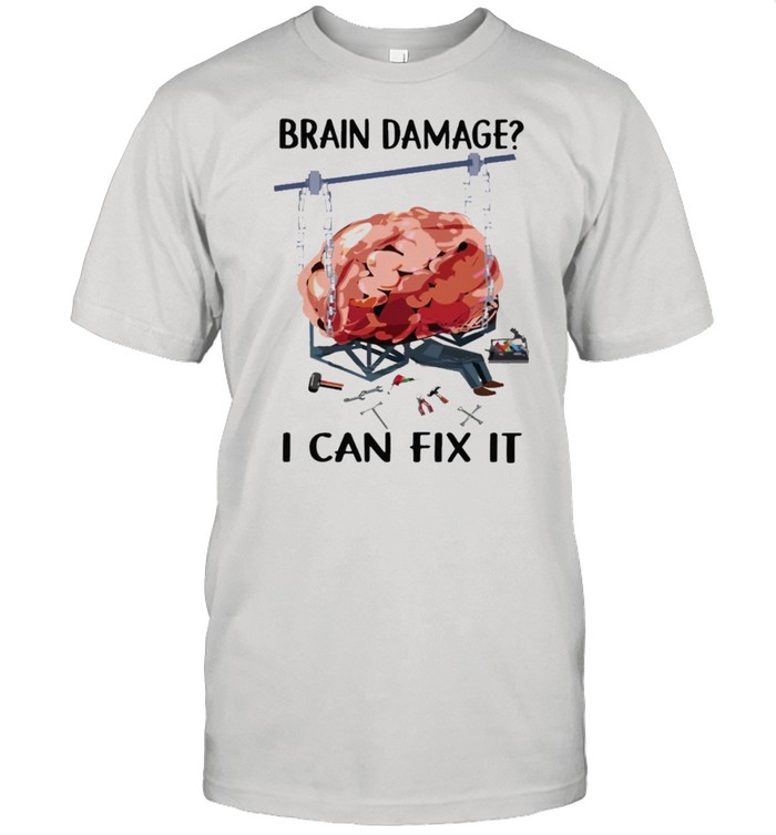 Brain damage I can fix it shirt Classic Men's T-shirt