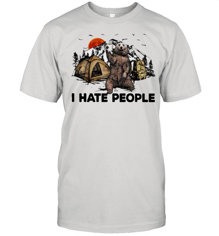 I Hate People Camping Bear Shirt