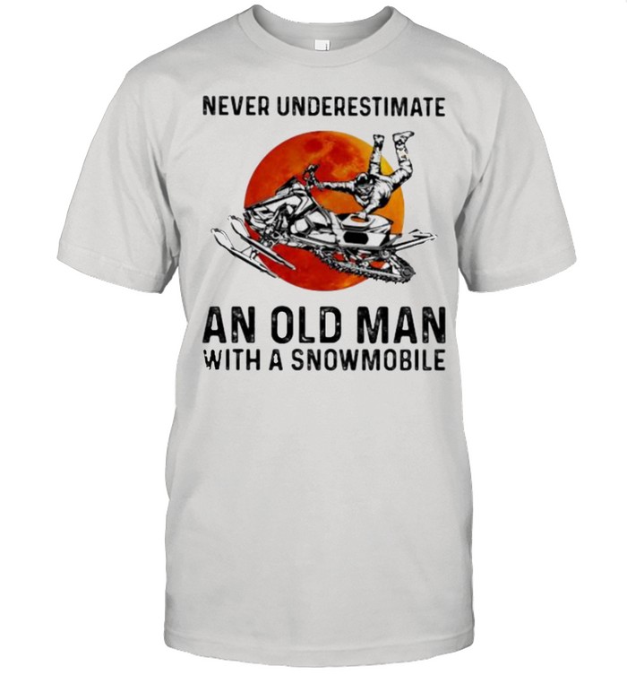 Never Underestimate An Old Man With A Snowmobile Blood Moon Shirt