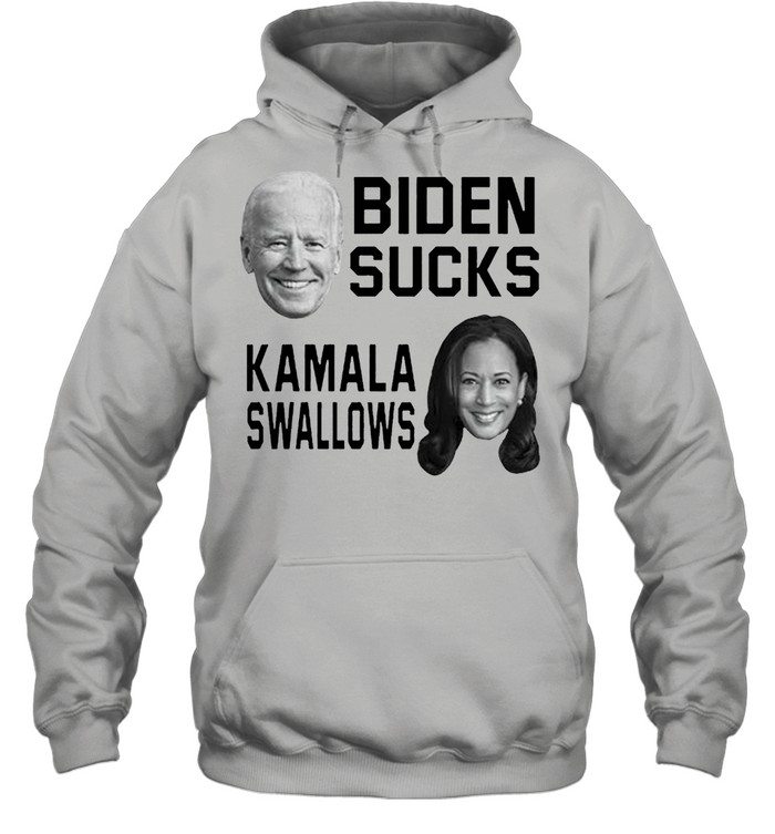 Biden sucks Kamala swallows shirt Unisex Hoodie