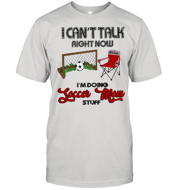 Soccer I Can’t Talk Right Now I’m Doing Soccer Mom Stuff Vintage T-shirt