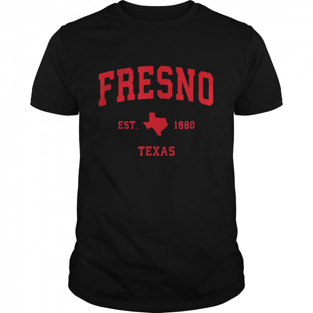 Fresno Texas TX Est 1880 Vintage Sports T- Classic Men's T-shirt