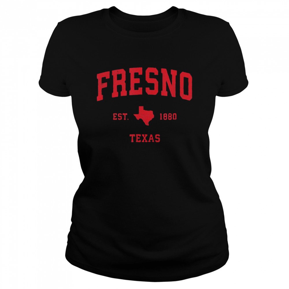 Fresno Texas TX Est 1880 Vintage Sports T- Classic Women's T-shirt