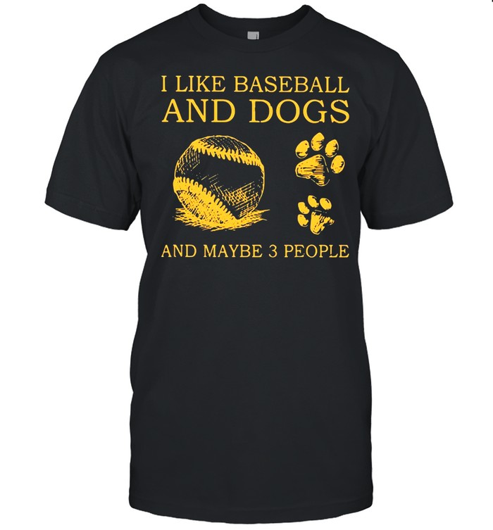 I Like Baseball And Dogs And Maybe 3 People shirt Classic Men's T-shirt