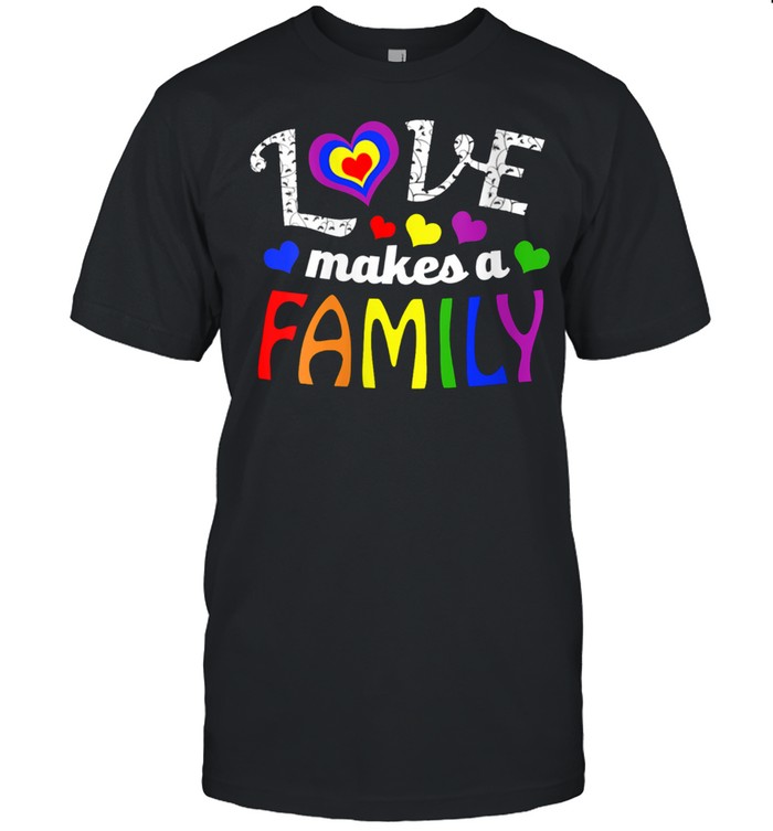 Love Makes a Family LGBTQ Blended Adopt Matching Gay Pride shirt Classic Men's T-shirt