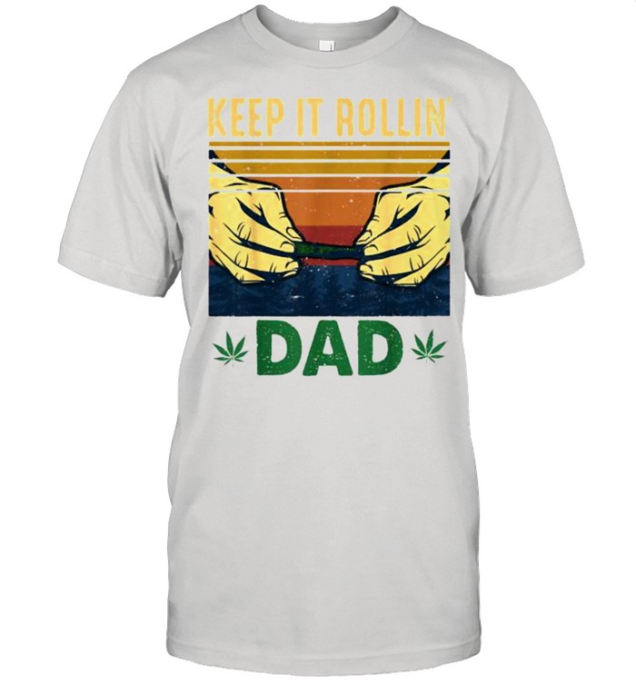 Keep it Rollin’ DaD Stoner Weed Vintage T- Classic Men's T-shirt