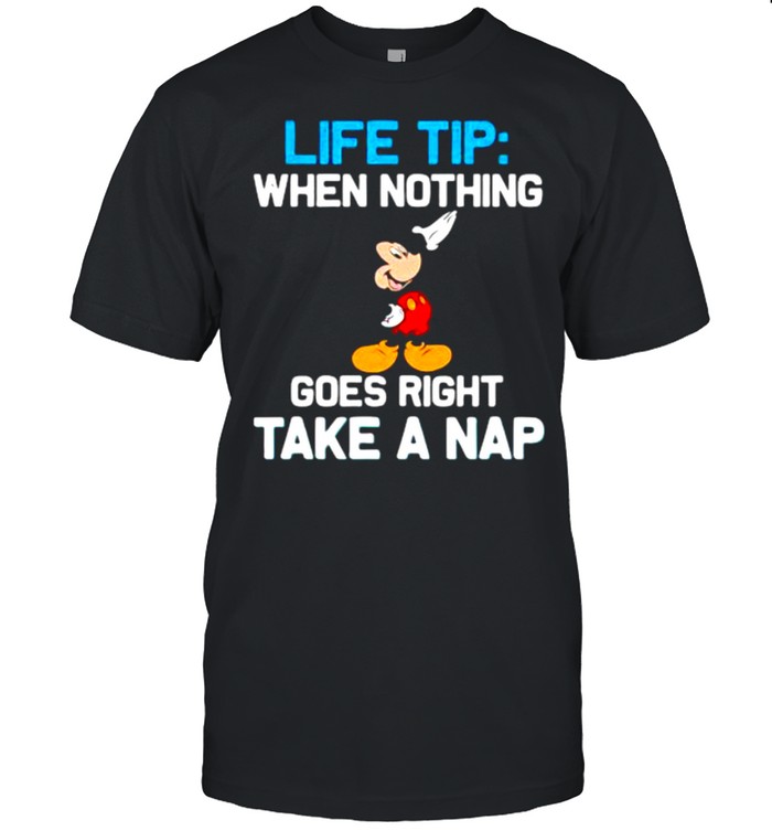 Life tip when nothing goes right take a nap mickey shirt Classic Men's T-shirt