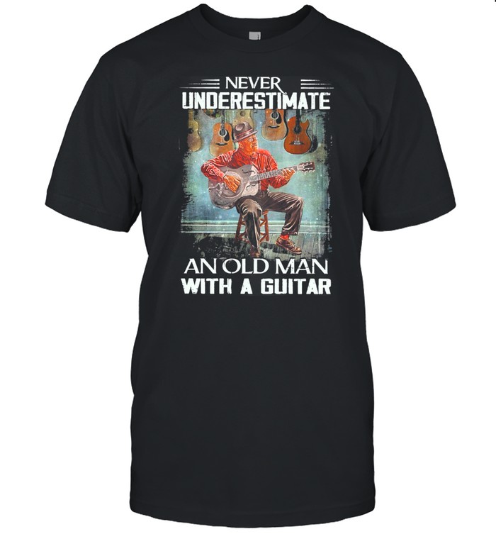 Never Underestimate An Old Man With A Guitar shirt Classic Men's T-shirt