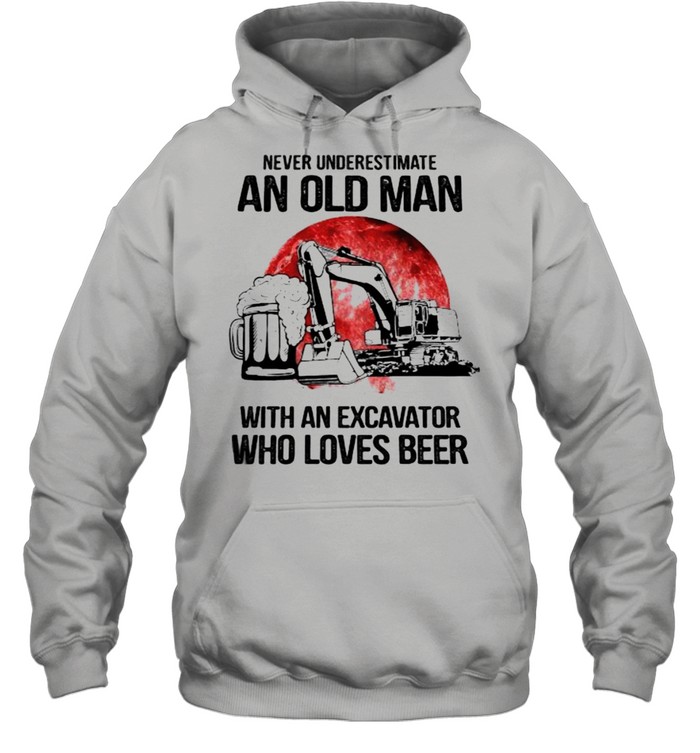 Never Underestimate An Old Man With An Excavator Who Loves Beer Blood Moon  Unisex Hoodie