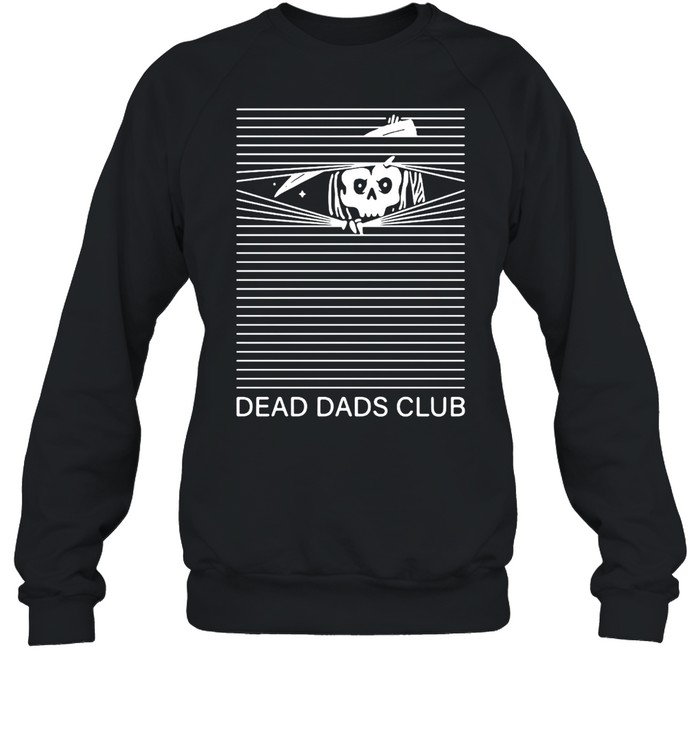 Skull Dead Dads Club T-shirt Unisex Sweatshirt