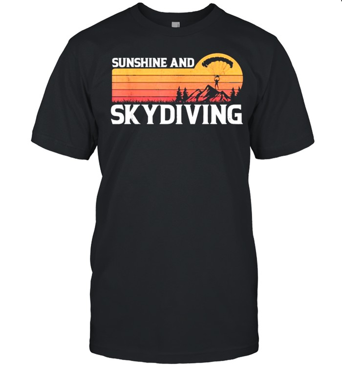 Sunshine and Skydiving Vintage sunset T-Shirt