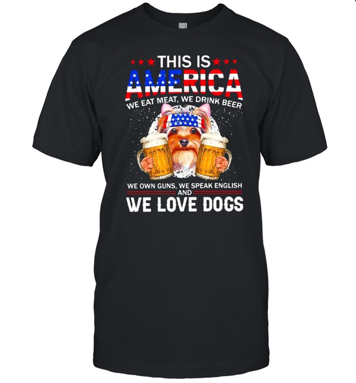 This IS America We Eat Meat We Drink Beer We Own Guns We Speak English And We Love Dogs American Flag  Classic Men's T-shirt