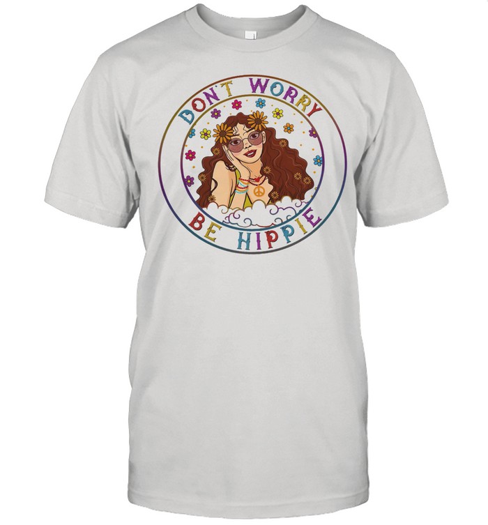 Dont worry be hippie shirt Classic Men's T-shirt
