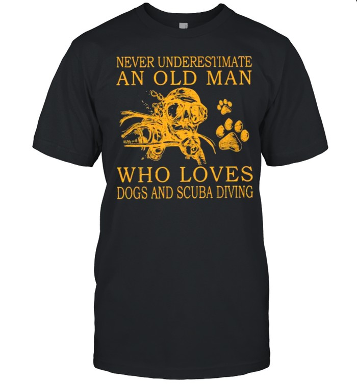 Never Underestimate An Old MAn Who Loves Dogs And Cuba Diving Shirt