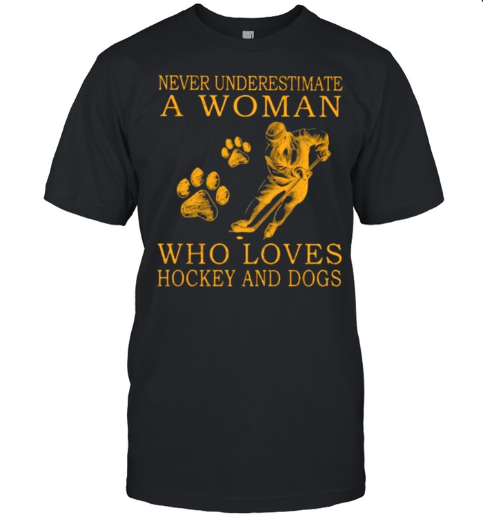 Never Underestimate An Old Woman Who Loves Hockey And Dogs Shirt
