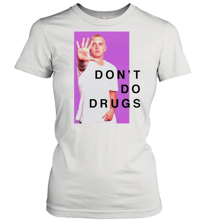 Eminem dont do drugs shirt Classic Women's T-shirt