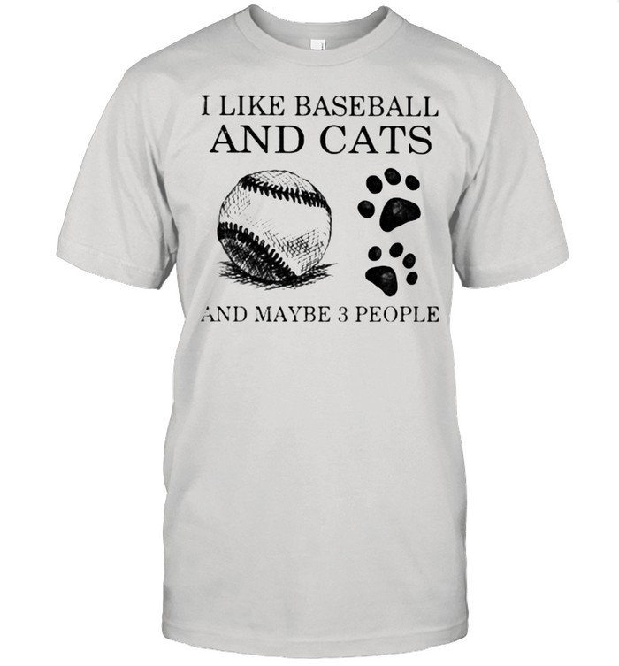 I Like Baseball And Cats And Maybe 3 People  Classic Men's T-shirt