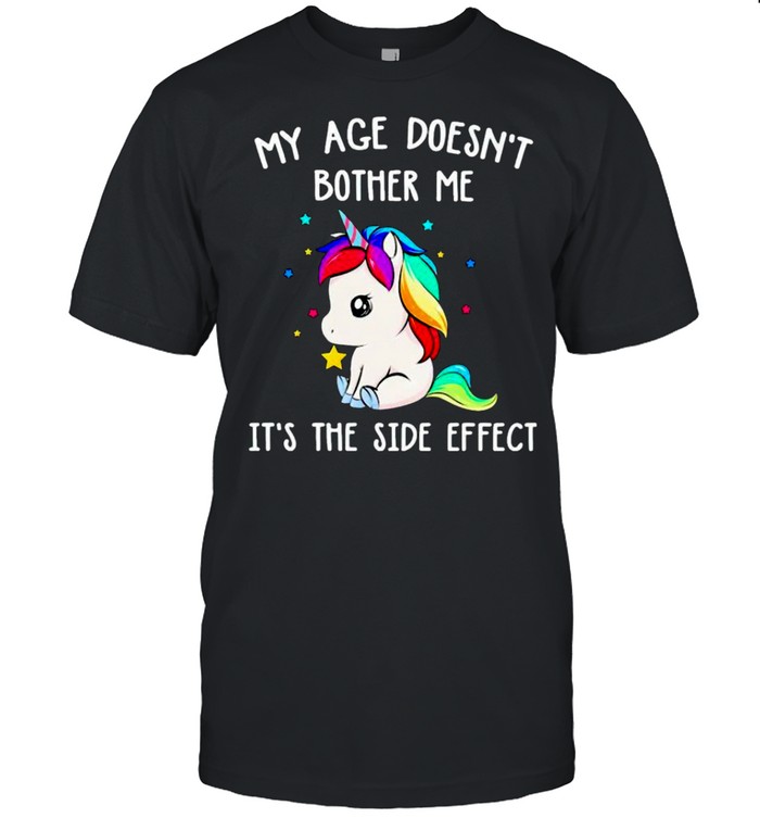 LGBT Unicorn my age doesn’t bother me it’s the side effect shirt Classic Men's T-shirt