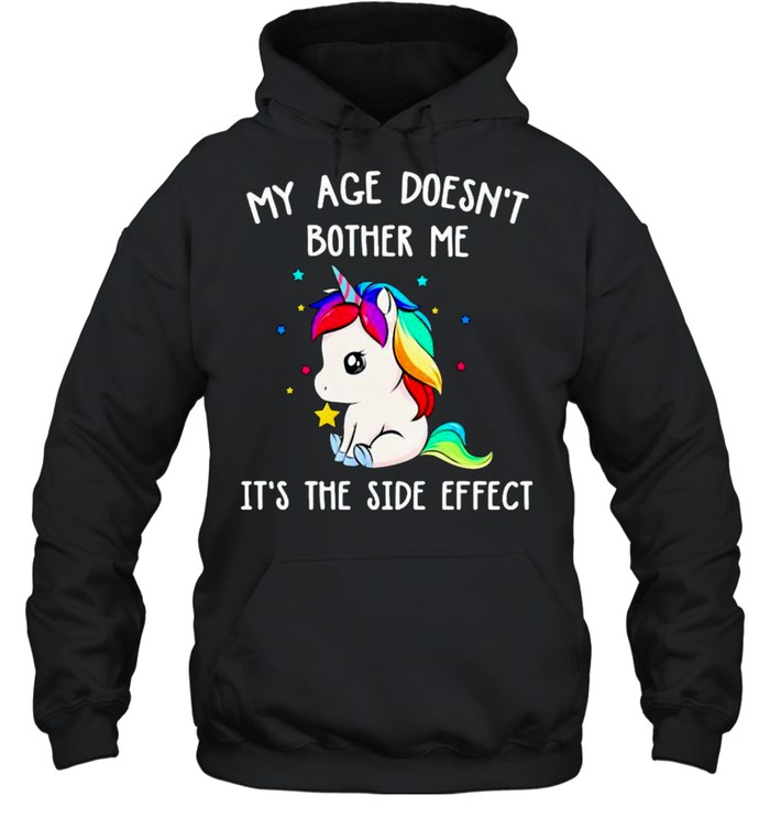 LGBT Unicorn my age doesn’t bother me it’s the side effect shirt Unisex Hoodie