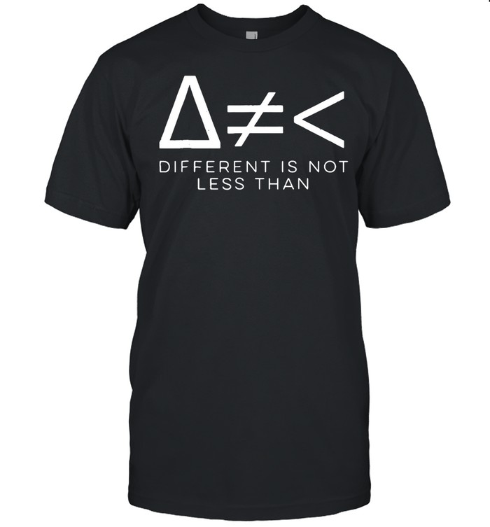 Math Different Is Not Less Than T-shirt Classic Men's T-shirt