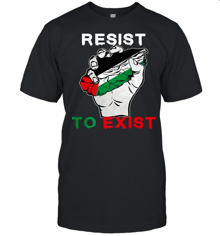 Palestine Resist To Exist shirt