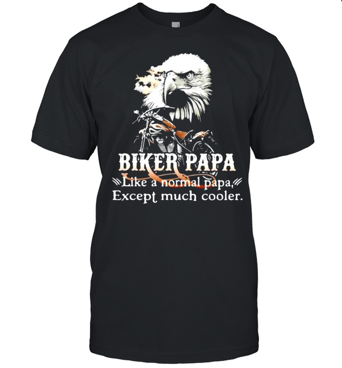 Biker Papa Like A Normal Papa Except Much Cooler Owl  Classic Men's T-shirt