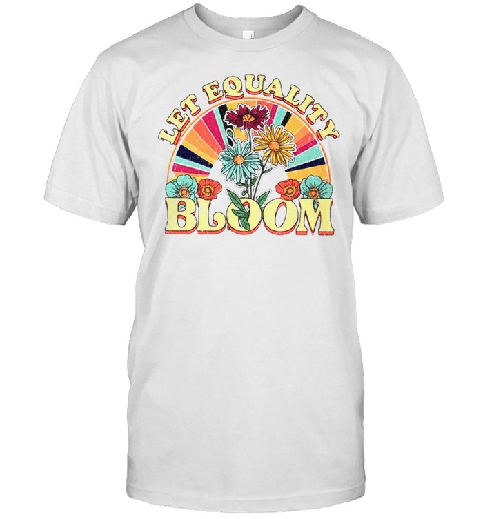 Let equality bloom shirt Classic Men's T-shirt
