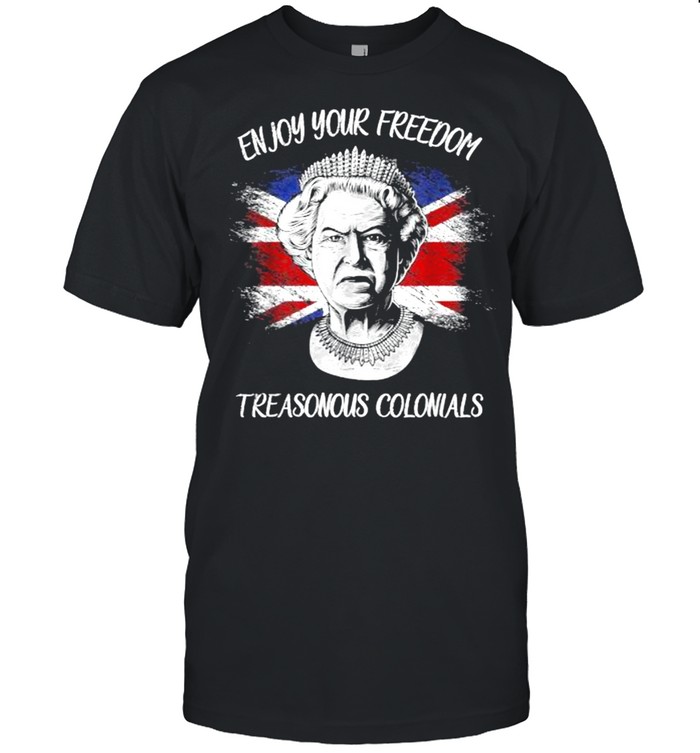 Enjoy Your Free_dom Treasonous Colonials Flag T- Classic Men's T-shirt