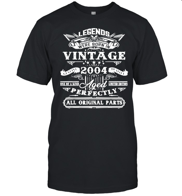 Legends were born in vintage 2004 aged perfectly all original parts shirt Classic Men's T-shirt