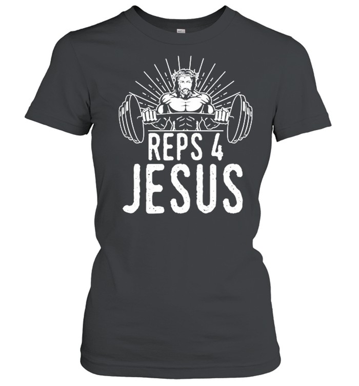 Reps 4 Jesus Weightlifting shirt Classic Women's T-shirt