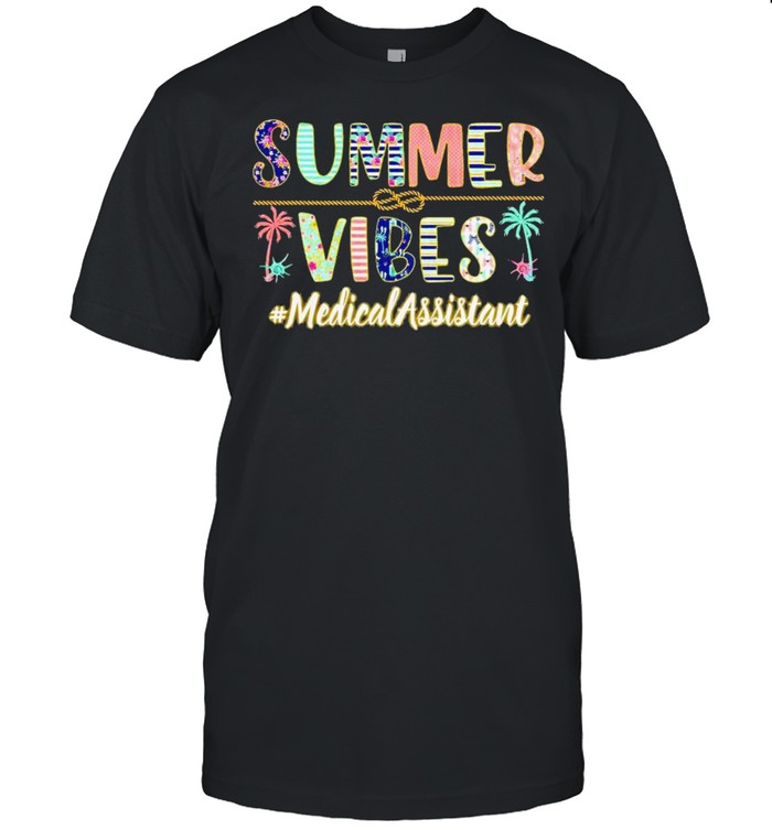 Summer vibes medical assistant shirt Classic Men's T-shirt