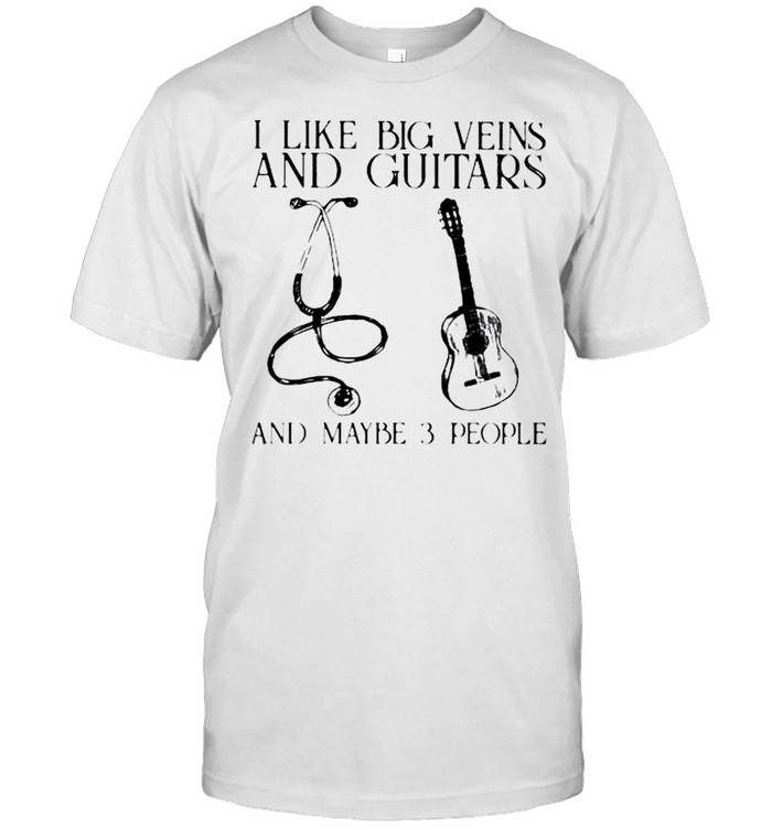 I like big veins and guitars and maybe 3 people shirt Classic Men's T-shirt