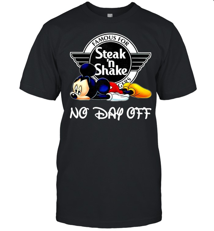 Mickey famous for Steak ‘n Shake no day off shirt Classic Men's T-shirt