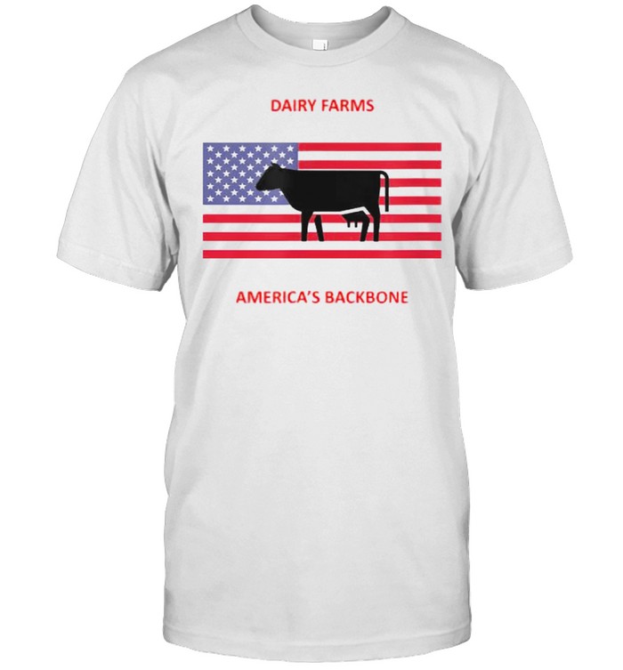 Dairy farms America’s Backbone cow american flag T-Shirt