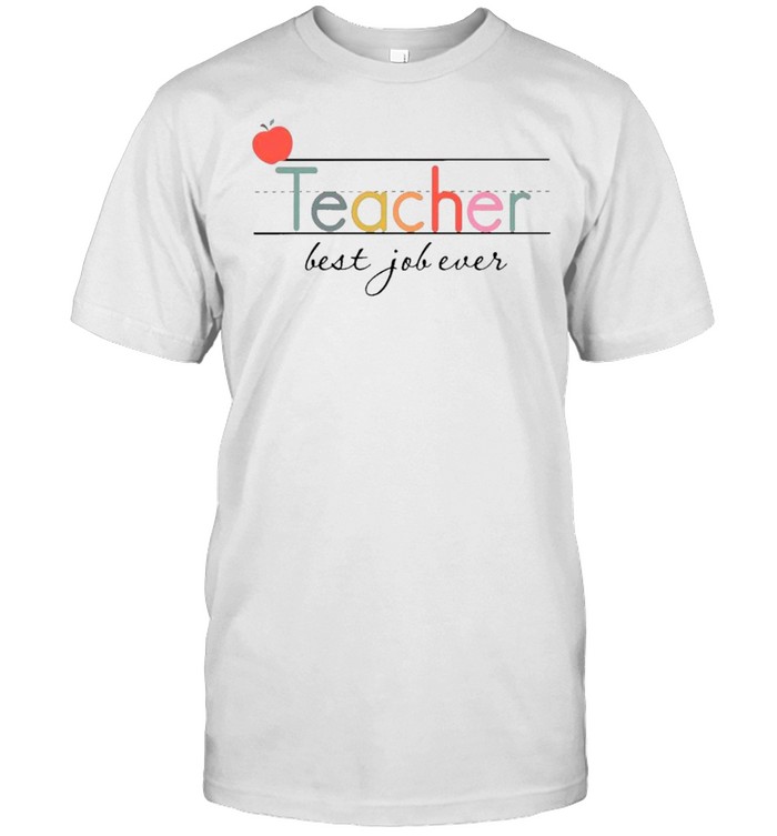 Best Job Ever Teacher Shirt, Back To School Teacher Shirt, teacher Dad Gifts, Proud Teacher shirt