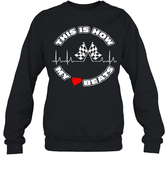 This is How My Love Beats T-shirt Unisex Sweatshirt