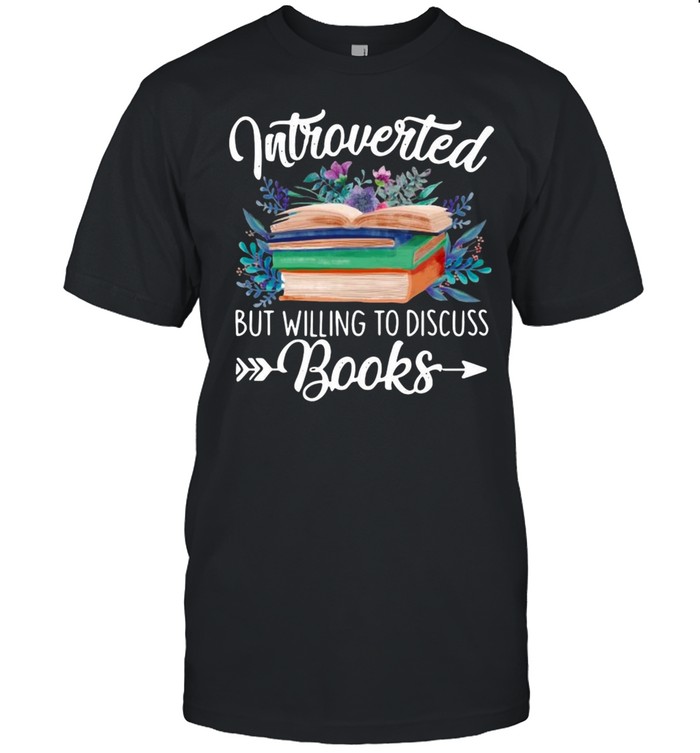 Introverted But Willing To Discuss Books T-shirt Classic Men's T-shirt