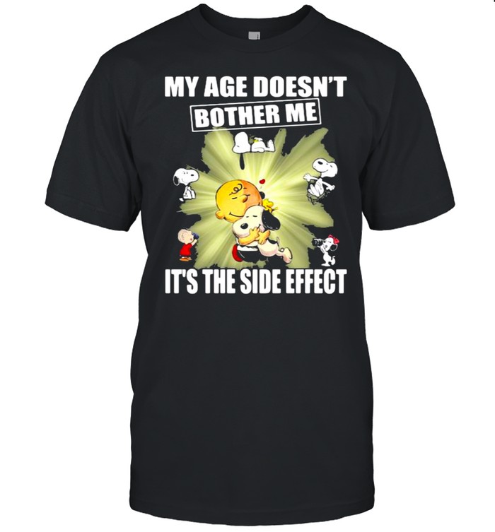 My Age Doesn’t Bother Me It’s The Side Effect Snoopy shirt Classic Men's T-shirt
