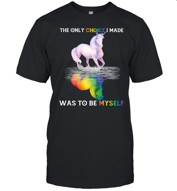 LGBT Horse The Only Choice I Made Was To Be Myself shirt Classic Men's T-shirt