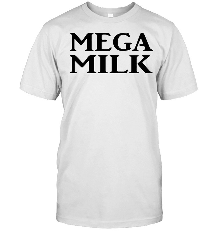 Mega milk shirt
