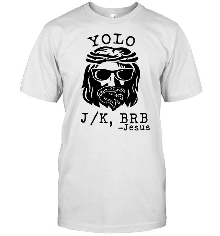 Yolo JK BRB Jesus Easter Sunday T-shirt Classic Men's T-shirt