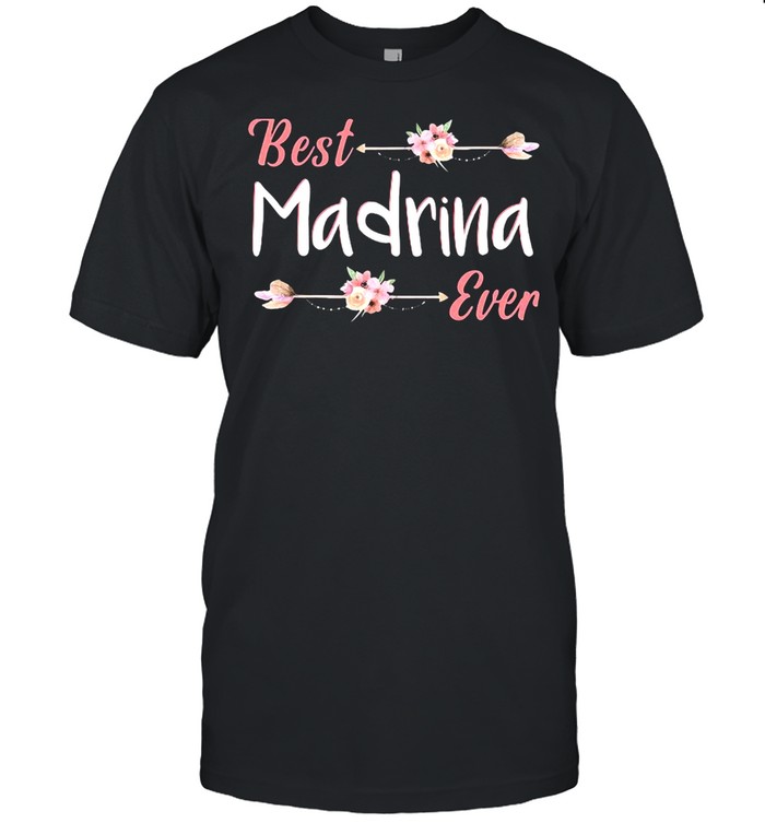 Best Madrina Ever Spanish Godmother Floral T-shirt