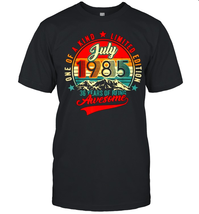 One of a kind limited edition july 1985 36 years of being awesome vintage shirt Classic Men's T-shirt