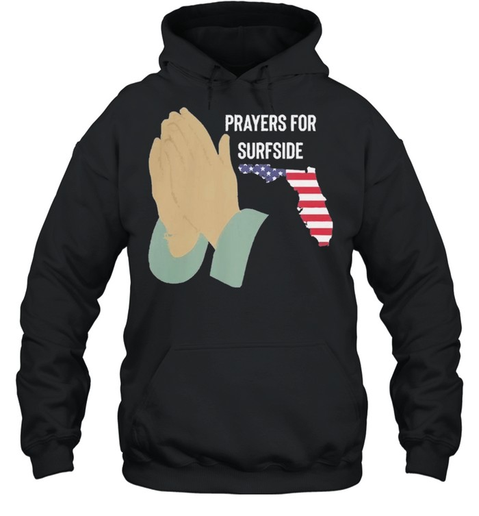 Pray for Surfside Florida shirt Unisex Hoodie